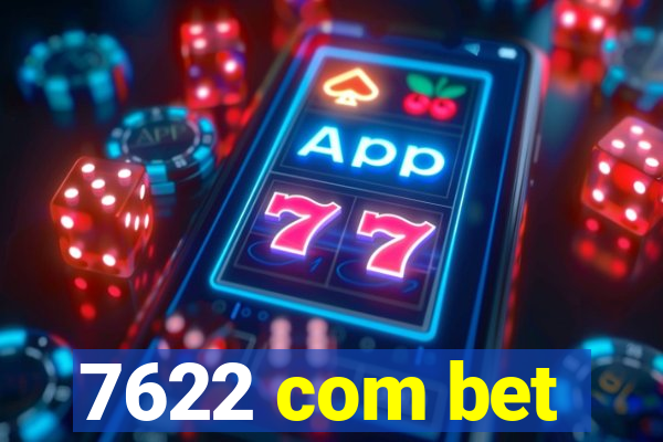 7622 com bet